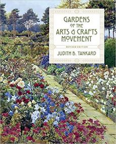 Gardens of the Arts - Crafts Movement