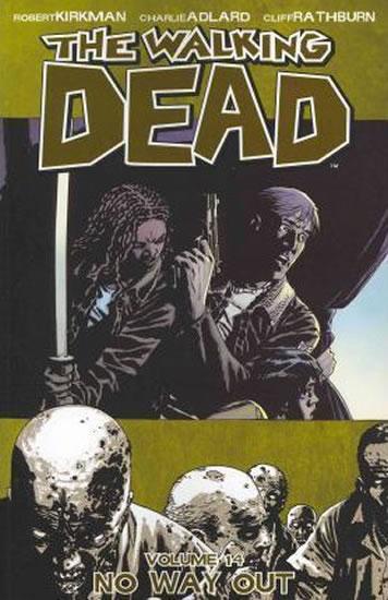 Kniha: The Walking Dead: No Way Out Volume 14 - Kirkman Robert