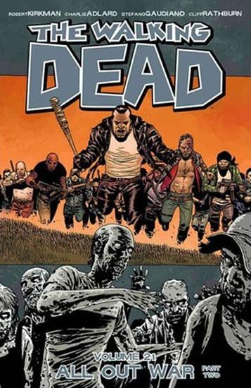 Kniha: The Walking Dead: All Out War Volume 21 - Kirkman Robert