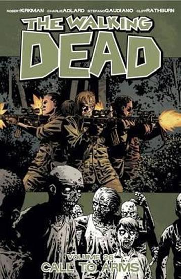 Kniha: The Walking Dead: Call to Arms Volume 26 - Kirkman Robert