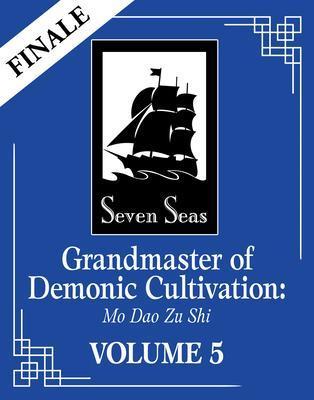 Kniha: Grandmaster of Demonic Cultivation 5: Mo Dao Zu Shi - Xiu Mo Xiang Tong