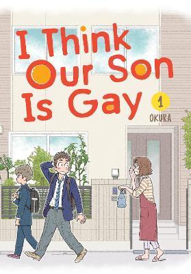 Kniha: I Think Our Son Is Gay 1 - Okura