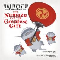 Final Fantasy XIV Picture Book: The Namazu And The Greatest Gift