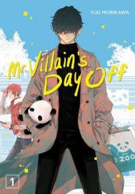 Mr. Villain´s Day Off 1