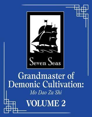 Kniha: Grandmaster of Demonic Cultivation 2: Mo Dao Zu Shi - Xiu Mo Xiang Tong