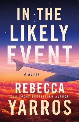 Kniha: In the Likely Event - Yarros Rebecca