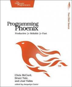 Programming Phoenix: Productive |- Reliable |- Fast
