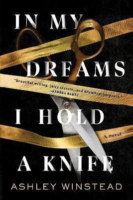 Kniha: In My Dreams I Hold a Knife : A Novel - Winstead Ashley