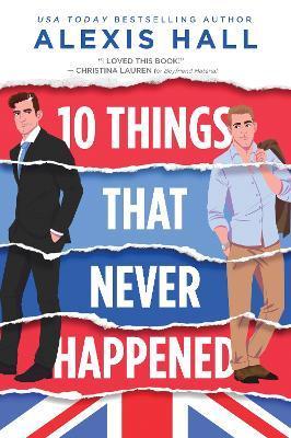 Kniha: 10 Things That Never Happened - Hall Alexis