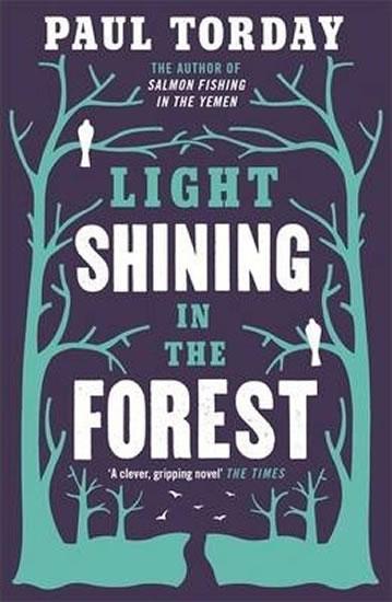 Kniha: Light Shining in the Forest - Torday Paul