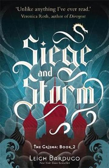 Kniha: The Siege and Storm - Bardugo Leigh