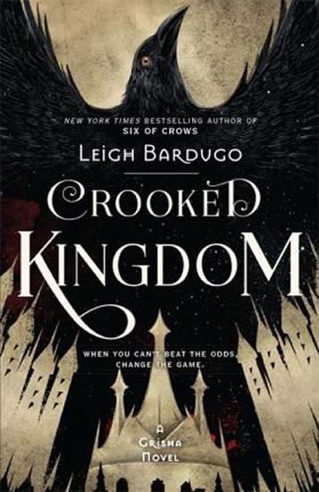 Kniha: Six of Crows: Crooked Kingdom : Book 2 - Bardugo Leigh