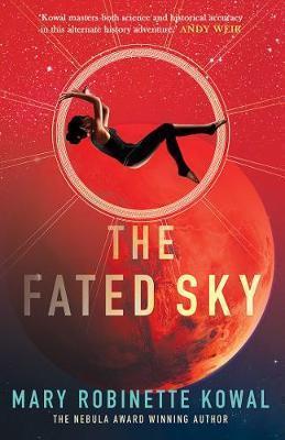 Kniha: The Fated Sky - Kowal Robinette Mary