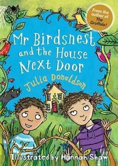 Kniha: Mr Birdsnest and the House Next Door - Donaldson Julia