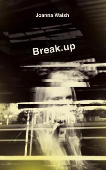 Kniha: Break.up - Walsh Joanna