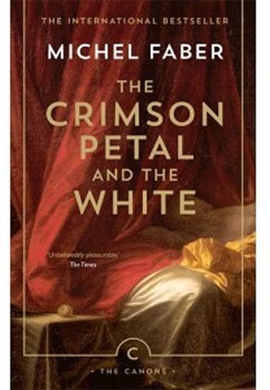 Kniha: The Crimson Petal and the White - Faber Michel