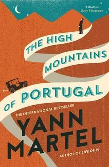 Kniha: The High Mountains of Portugal - Martel Yann