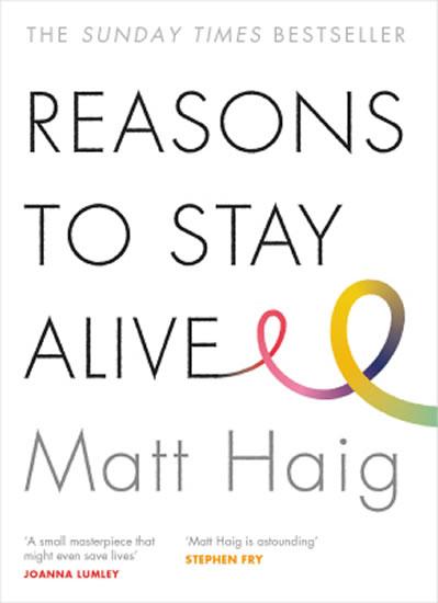 Kniha: Reasons To Stay Alive - Haig Matt