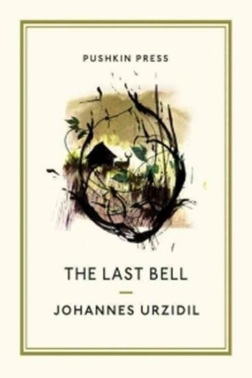 Kniha: The Last Bell (Pushkin Collection) - Urzidil Johannes