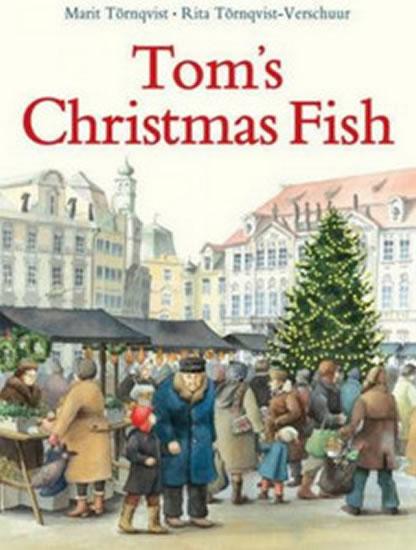 Kniha: Tom´s Christmas Fish - Tornqvist-Verschuur Rita