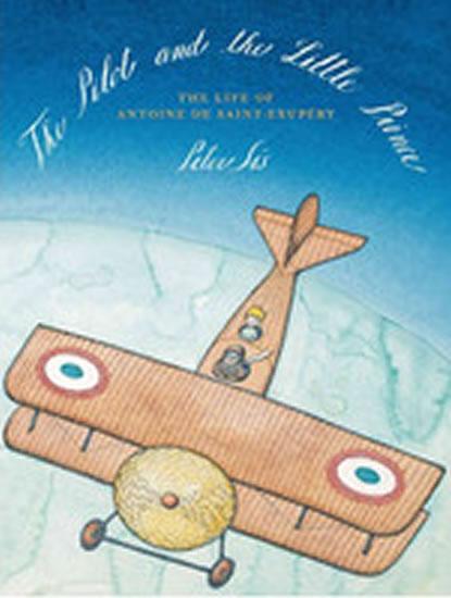 Kniha: The Pilot and the Little Prince - Sís Petr