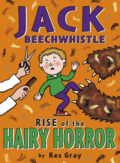 Kniha: Jack Beechwhistle: Rise Of The Hairy Horror - Gray Kes