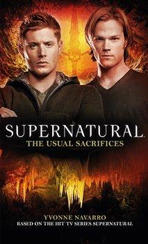 Kniha: Supernatural - The Usual Sacrifices (Supernatural 15) - Navarro, Yvonne