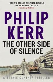 The Other Side of Silence  (Bernie Gunther Myster 11)