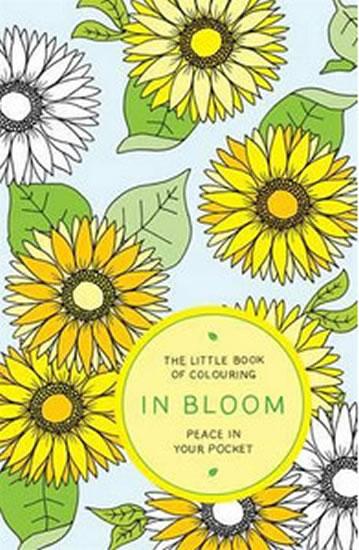 Kniha: The Little Book of Colouring In Bloom - Peace in Your Pocket - Anderson Amber