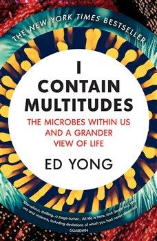 Kniha: I Contain Multitudes : The Microbes Within Us... - Yong, Ed