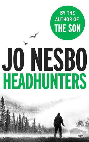 Kniha: Headhunters - Nesbo Jo