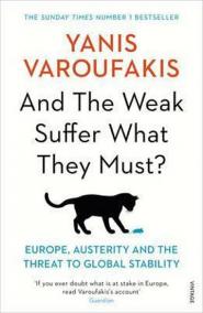 And the Weak Suffer What They Must? - Europe, Austerity and the Threat to Global Stability