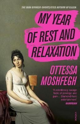 Kniha: My Year of Rest and Relaxation - Moshfegh Ottessa