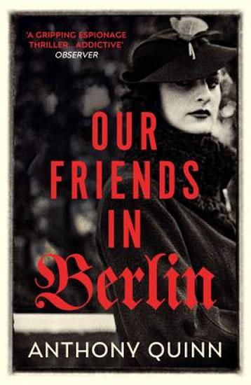 Kniha: Our Friends in Berlin - Quinn Anthony