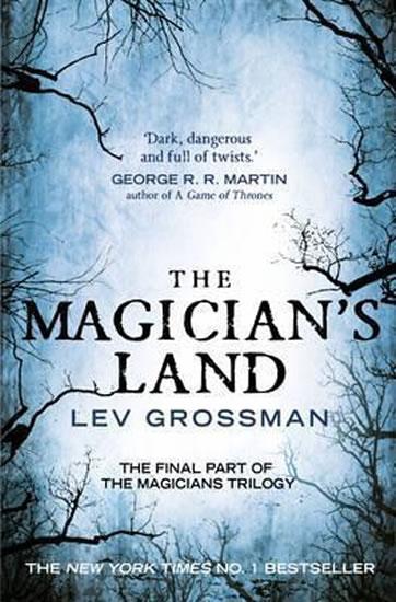 Kniha: The Magician´s Land : (Book 3) - Grossman Lev