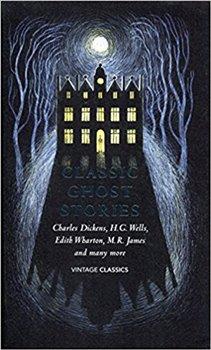 Kniha: Classic Ghost Stories : Spooky Tales to Read at Christmas - kolektiv autorů