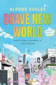 Brave New World: A Graphic Novel