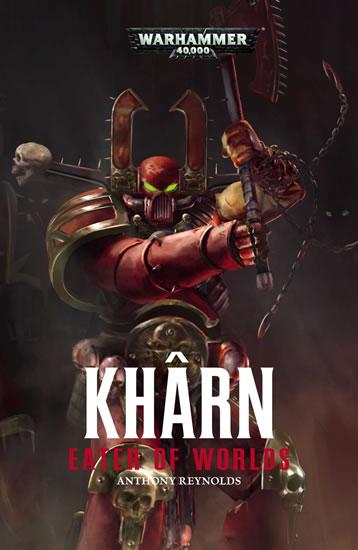 Kniha: Warhammer: Kharn: Eater of Worlds - Reynolds Anthony