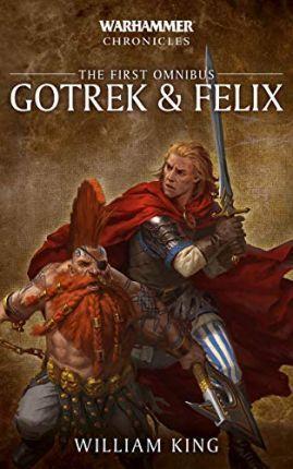 Kniha: Gotrek - Felix: The First Omnibus - King William