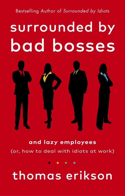 Kniha: Surrounded by Bad Bosses and Lazy Employees - Erikson Thomas