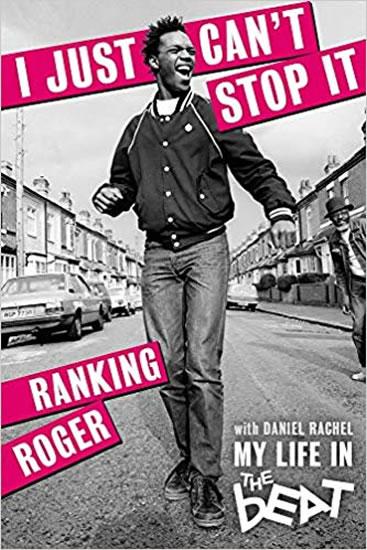 Kniha: I Just Can´t Stop It : My Life in the Be - Ranking Roger