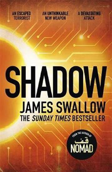 Kniha: Shadow: The explosive race against time thriller - Swallow James