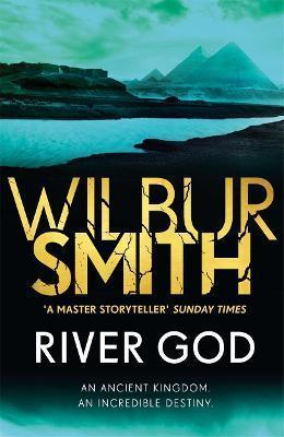 Kniha: River God: The Egyptian Series 1 - Smith Wilbur