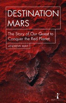 Kniha: Destination Mars - May, Andrew