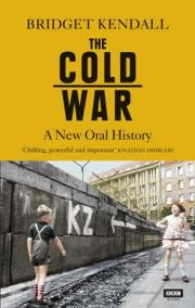 The Cold War : A New Oral History