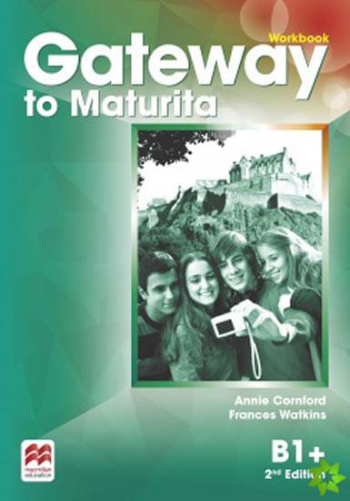 Kniha: Gateway to Maturita 2nd Edition B1+: Workbook - Cornford Annie