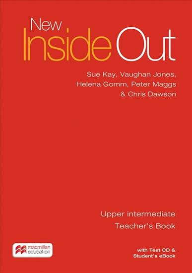 Kniha: New Inside Out Upper Intermediate: Teacher´s Book with eBook and Test CD Pack - Kay Sue