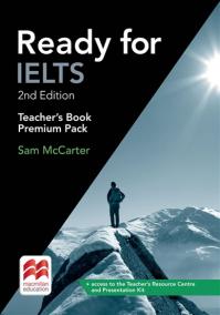 Ready for IELTS (2nd edition): Teacher´s Book Premium Pack