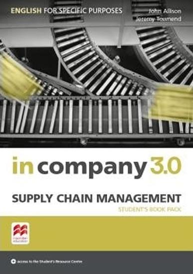 Kniha: In Company 3.0: Supply Chain Management Student´s Pack - Allison John