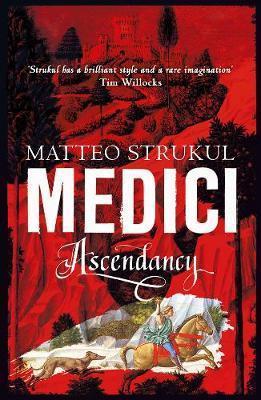 Kniha: Medici Ascendancy - Strukul Matteo